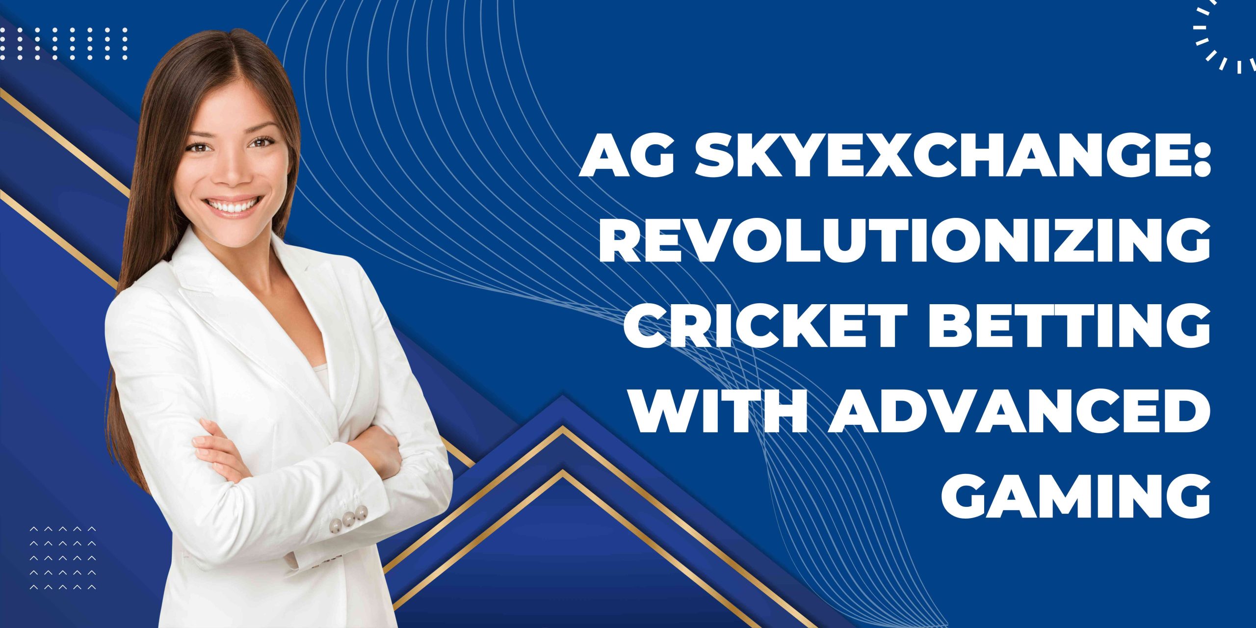 AG Skyexchange: Revolutionizing Cricket Betting with Advanced Gaming